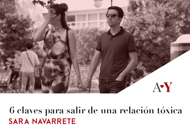 5 pasos para salir de una relación tóxica - Sara Navarrete